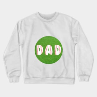 DAD. Baseball design for dads who love the ball. Gift idea for dad on his father's day. Father's day Crewneck Sweatshirt